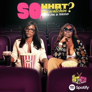 So, What We Watching?