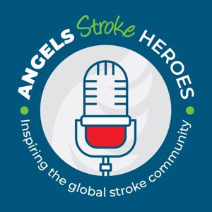 Angels Stroke Heroes : Inspiring the Global Stroke Community