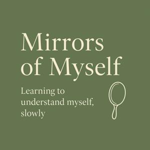 Mirrors of Myself