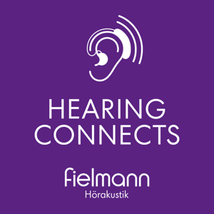 Hearing Connects – Der Podcast für Hörakustik. Von Fielmann.