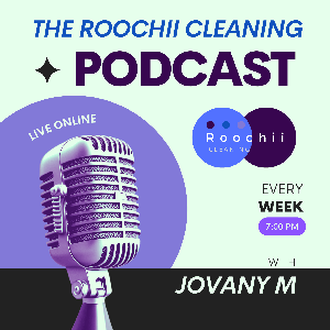 The Roochii Cleaning Podcast