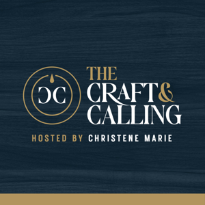 The Craft & Calling