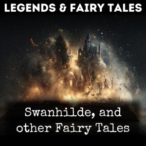 Swanhilde, and other Fairy Tales