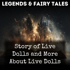 Story of Live Dolls and More About Live Dolls