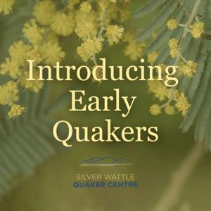 Introducing Early Quakers