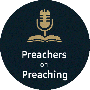 Preachers on Preaching