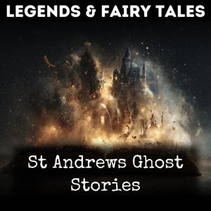 St Andrews Ghost Stories