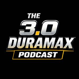The 3.0 Duramax Podcast
