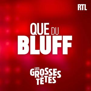 Les Grosses Têtes : que du bluff !