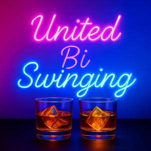 United Bi Swinging: Bisexual Men in the Swinging Lifestyle