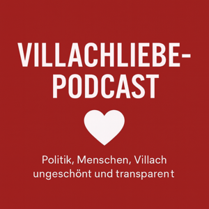 Villachliebe der Podcast aus Villach