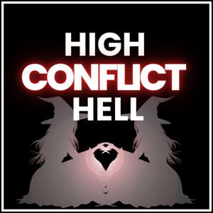 High Conflict Hell