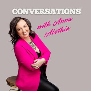 Conversations with Anna Alethia
