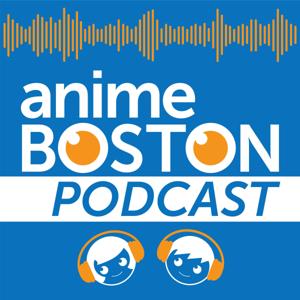 Anime Boston Podcast