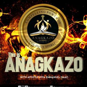 ANAGKAZO with Apostle Effa Emmanuel