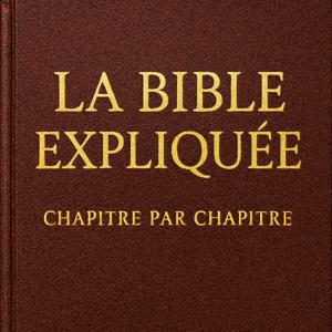 La Bible Expliquée, Chapitre par Chapitre