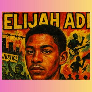 The Elijah Adi Podcast