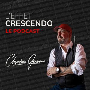 L'EFFET CRESCENDO – LE PODCAST