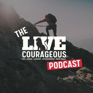 Live Courageous Podcast
