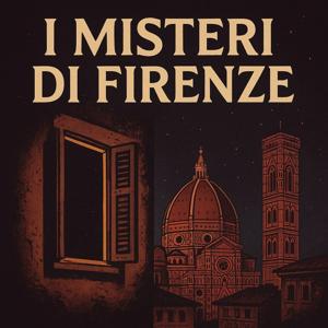 I MISTERI DI FIRENZE