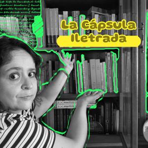 La Cápsula Iletrada