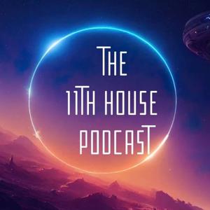 The 11th House Podcast