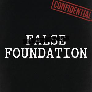 False Foundation