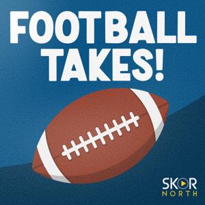 Football Takes Podcast: NFL, Draft, College with Thor Nystrom