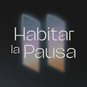 Habitar la pausa