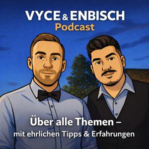 VYCE und ENBISCH