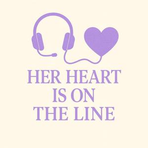 Her Heart is on the Line
