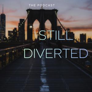 Still Diverted