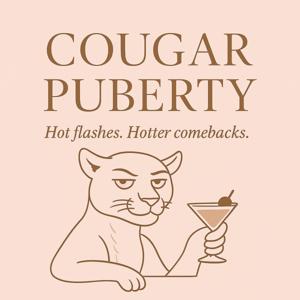 Cougar Puberty
