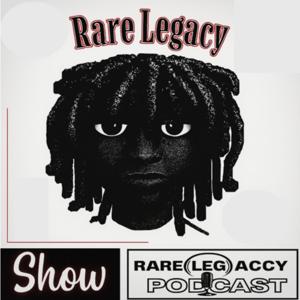 The rarelegacyusa Podcast