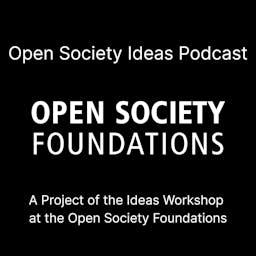Open Society Ideas Podcast
