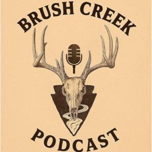 Brush Creek Podcast 27:III