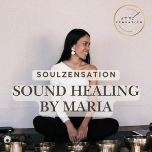 Soulzensation - Sound Healing: Tiefe Entspannung durch Klänge