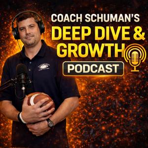 Coach Schuman's Deep Dive & Growth Podcast Presented By PortalIntel.ai