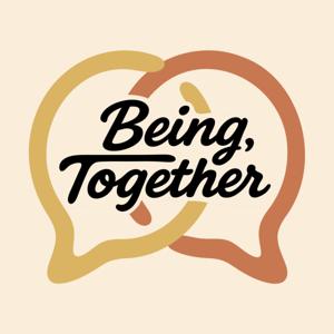 Being, Together