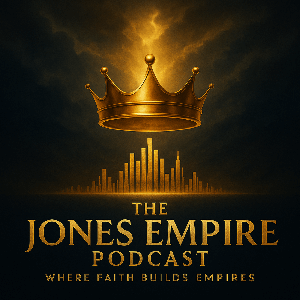 The Jones Empire Podcast