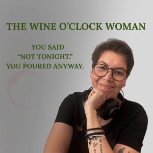The Wine O'clock Woman