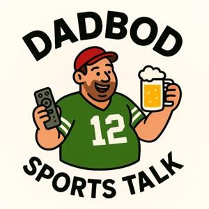 Dadbod Sports Talk