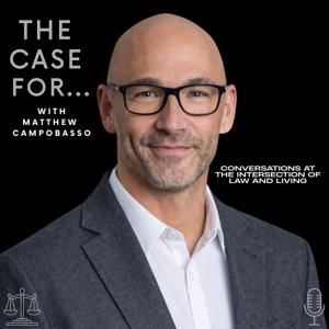 The Case For... (with Matthew Campobasso)