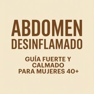 ABDOMEN DESINFLAMADO