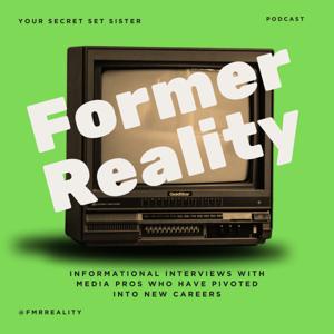 Former Reality Podcast