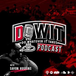 Do Whatever It Takes Podcast