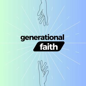 Generational Faith