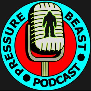 Pressure Beast Podcast
