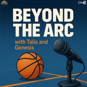Beyond The Arc: with Talia and Genesis