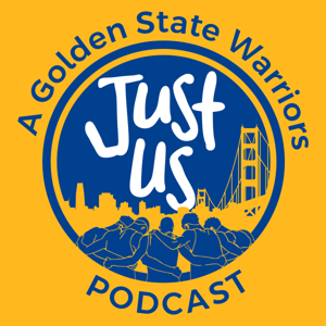 Just Us: A Golden State Warriors Podcast